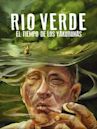 Rio Verde: El tiempo de los Yakurunas