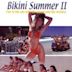 Bikini Summer II