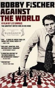 Bobby Fischer Against the World