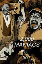 Two Thousand Maniacs!