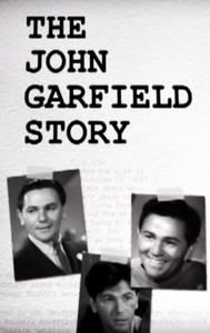 The John Garfield Story