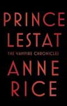 Prince Lestat (The Vampire Chronicles, #11)