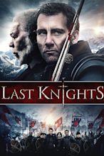 Last Knights - Film (2016) - SensCritique