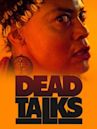 Dead Talks