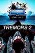 Tremors 2 : Les Dents de la Terre