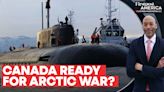 Canadian Submarines to Bolster Arctic Security, Govt Steps Up Defence