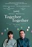 Together Together - film 2020 - AlloCiné