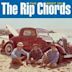 Best of the Rip Chords