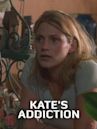 Kate's Addiction