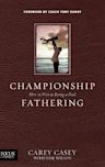 Championship Fathering