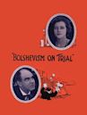 Bolshevism on Trial