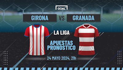 Girona vs Granada Apuestas y Pronóstico LaLiga | 24/05/24 | Goal.com Espana