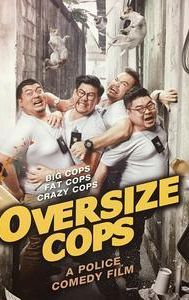 Oversize Cops