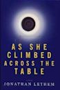 As She Climbed Across the Table