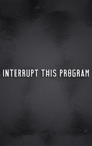 Interrupt This Program