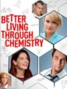 Better Living Through Chemistry (film)