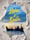 Notes Of Berlin