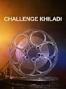Challenge Khiladi