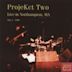 ProjeKct Two: Live in Northampton, MA July 1, 1998