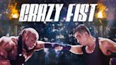 Crazy Fist Streaming: Watch and Stream Online via Amazon Prime Video & Peacock