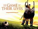 Le Match de leur vie (The Game of their lives)