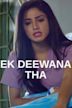 Ek Deewana Tha