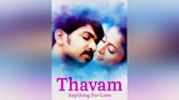 Thavam (2007) Streaming: Watch & Stream Online via Amazon Prime Video