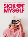 Sick of Myself