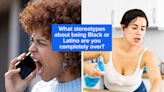 What Stereotypes Are You Sick To Death Of Hearing As A Black And/Or Latino Person