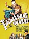 Taming the Wild