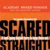 Scared Straight!