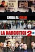 Sfida al cielo - La narcotici 2