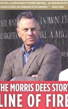 Line of Fire: The Morris Dees Story