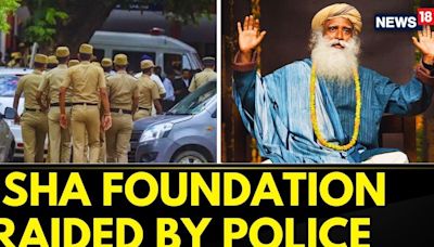 Sadguru's Isha Foundation Ashram Raided by 150 Police Officers | Madras HC Orders Case | Coimbatore - News18