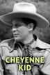 Cheyenne Kid