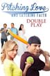 Romance in the Outfield: Double Play