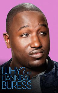 Why? With Hannibal Buress