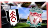 How to watch Fulham vs Liverpool: TV channel and live stream for Premier League game today