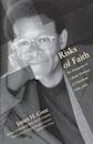 Risks of Faith: The Emergence of a Black Theology of Liberation 1968-98