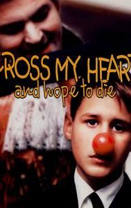 Cross My Heart and Hope to Die