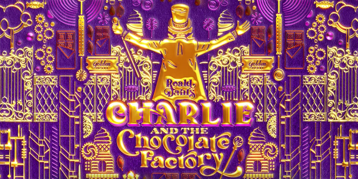 Fulton Theatre Presents CHARLIE AND THE CHOCOLATE FACTORY