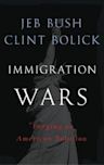 Immigration Wars: Forging an American Solution