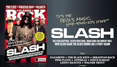 How Slash made the blues sound like a party again – only in the new issue of Classic Rock