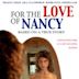 For the Love of Nancy