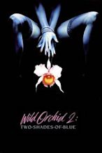 Wild Orchid II: Two Shades of Blue