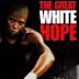 The Great White Hope