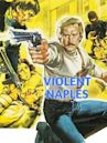 Violent Naples