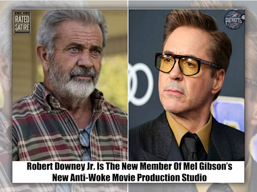 Fact Check: Robert Downey Jr. and Mel Gibson Aren't Joining Forces to Launch 'Anti-Woke' Film Studio