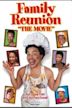 Family Reunion: The Movie