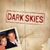 Dark Skies : L'Impossible Vérité